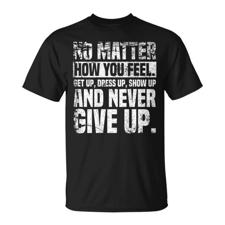 Perseverance Motivational Quote Inspiration On Back T-Shirt