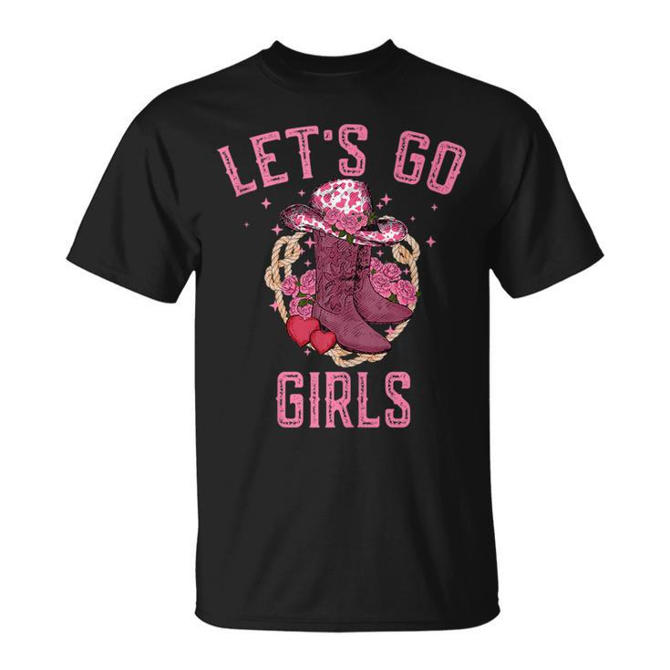 Pink Cowboy Hat Boots Lets Go Girls Western Cowgirls  Unisex T-Shirt