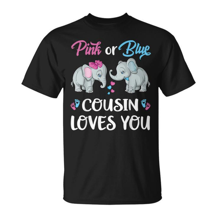 Pink Or Blue Cousin Loves You Elephants Gender Reveal Family  Unisex T-Shirt