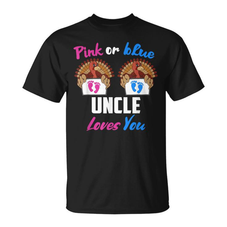 Pink Or Blue Uncle Loves You- Gender Reveal Thanksgiving  Unisex T-Shirt