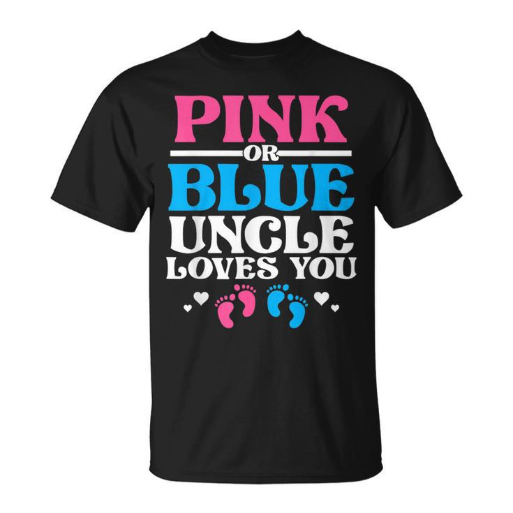 Pink Or Blue Uncle Loves You  Unisex T-Shirt