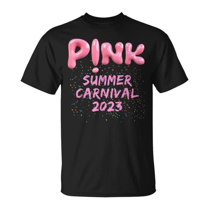 Pink Summer Carnival 2023 Pink Summer Carnival 2023 T-Shirt