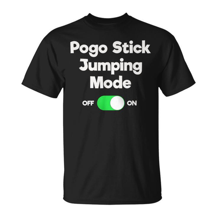 Pogo Stick Jumper Jumping Mode T-Shirt