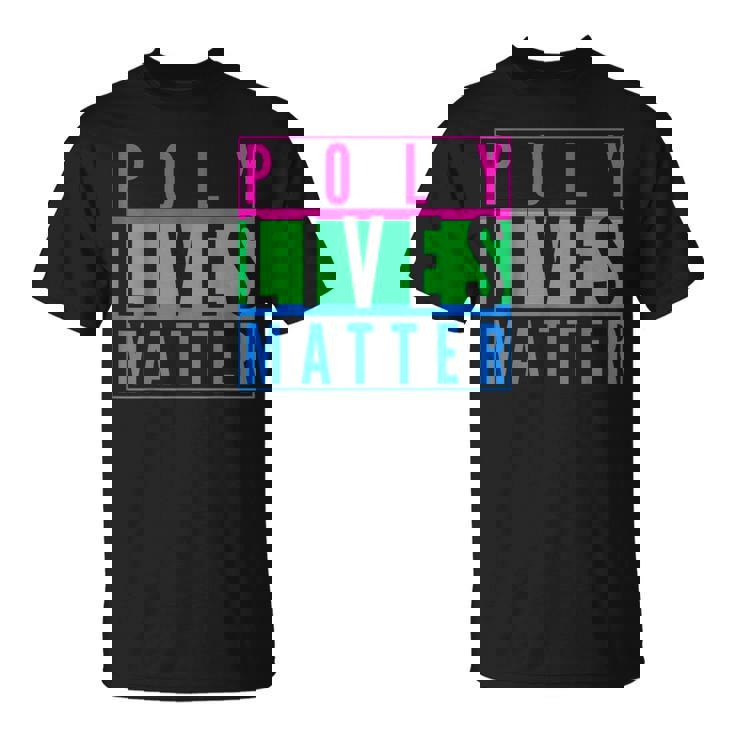 Polysexual Poly Lives Matter Lgbt Gay Pride Social Justice  Unisex T-Shirt