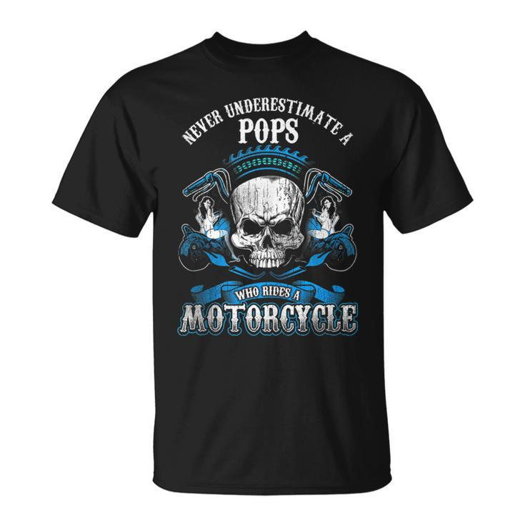 Pops Biker Gift Never Underestimate Motorcycle Skull Biker Funny Gifts Unisex T-Shirt