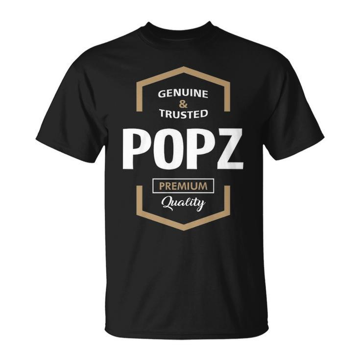 Popz Grandpa Gift Genuine Trusted Popz Quality Unisex T-Shirt