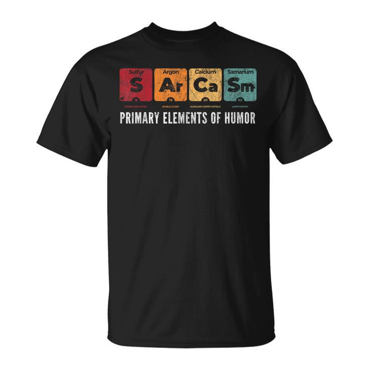 Primary Elements Of Humor Science Sarcasm S Ar Ca Sm Funny  Unisex T-Shirt