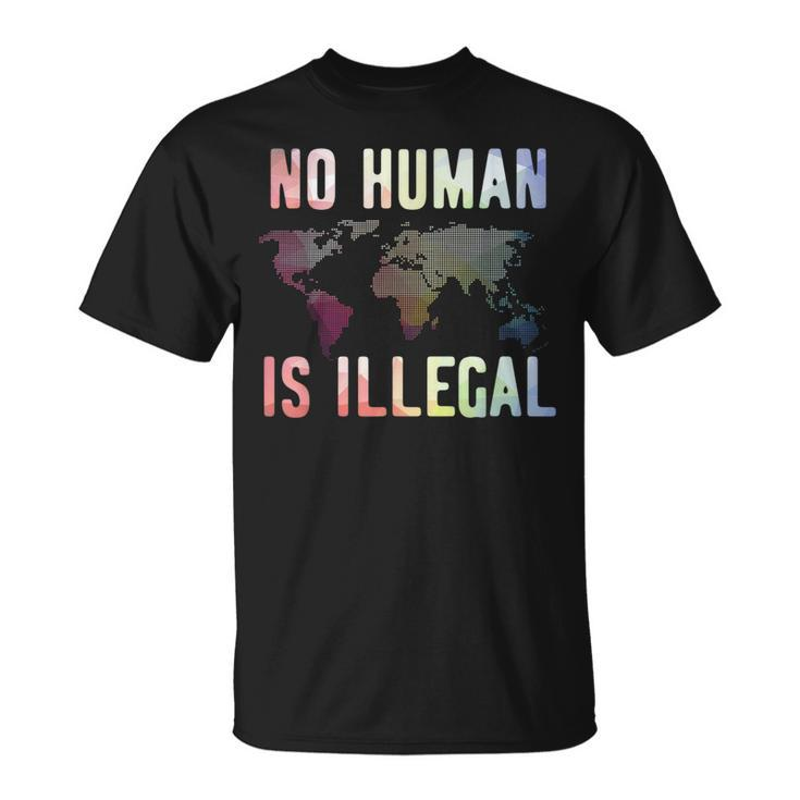 Pro Immigration No Human Is Illegal T-Shirt