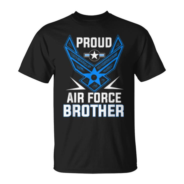 Proud Air Force Brother  Veteran Pride   Unisex T-Shirt