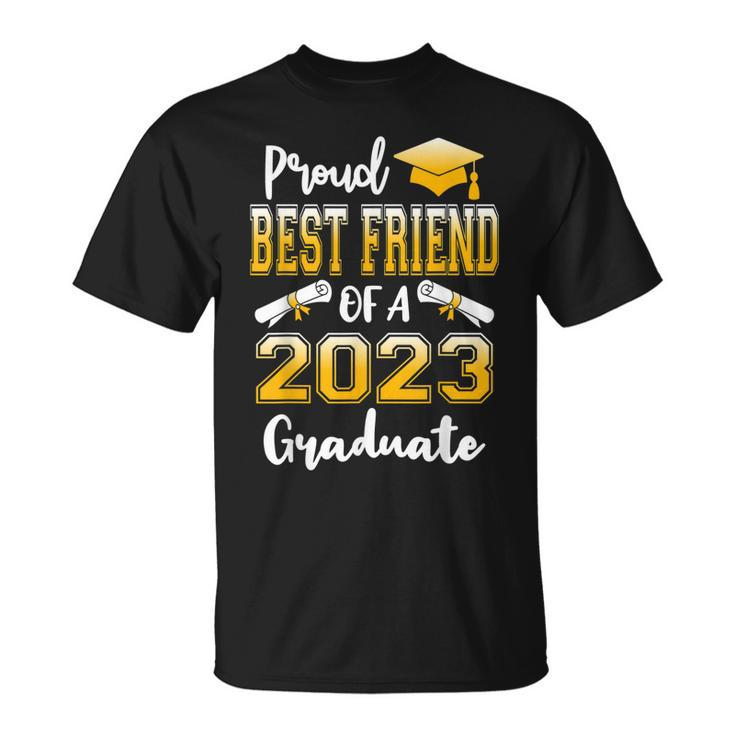 Proud Best Friend Of A Class Of 2023 Graduate Senior T-shirt