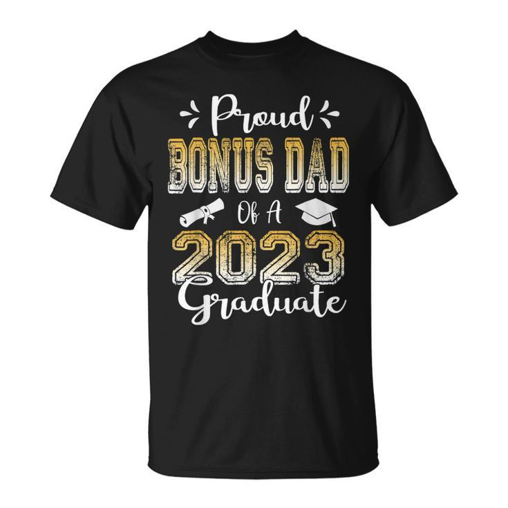 Proud Bonus Dad Of A Class Of 2023 Graduate Senior 2023 Unisex T-Shirt