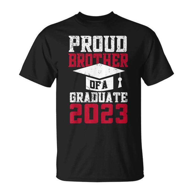 Proud Brother Of A Graduate  Graduate 2023 Graduation Unisex T-Shirt