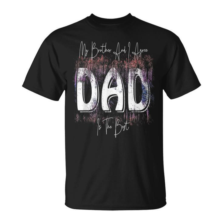 Proud Dad Of Twins Dad Is The Best Father Day Gift From Son  Unisex T-Shirt