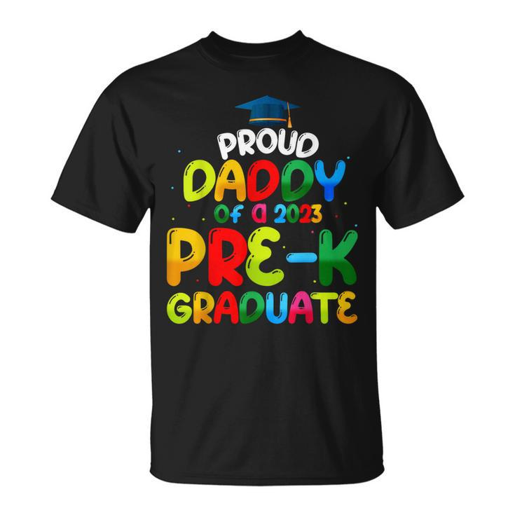 Proud Daddy Of Preschool Graduate 2023 Prek Graduation Unisex T-Shirt