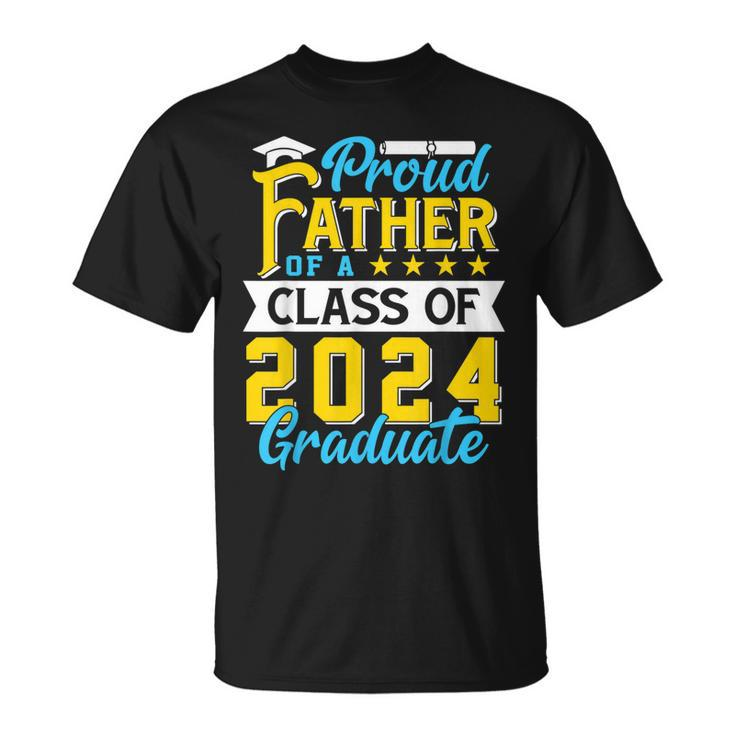 Proud Father Of A Class Of 2024 Graduate  Senior 2024 Unisex T-Shirt