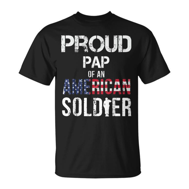 Proud Pap Of A Soldier  Army Family Gift Veteran Day  Unisex T-Shirt