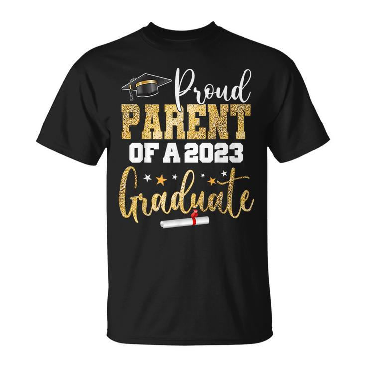 Proud Parent Of A 2023 Graduate Class Senior Graduation  Unisex T-Shirt