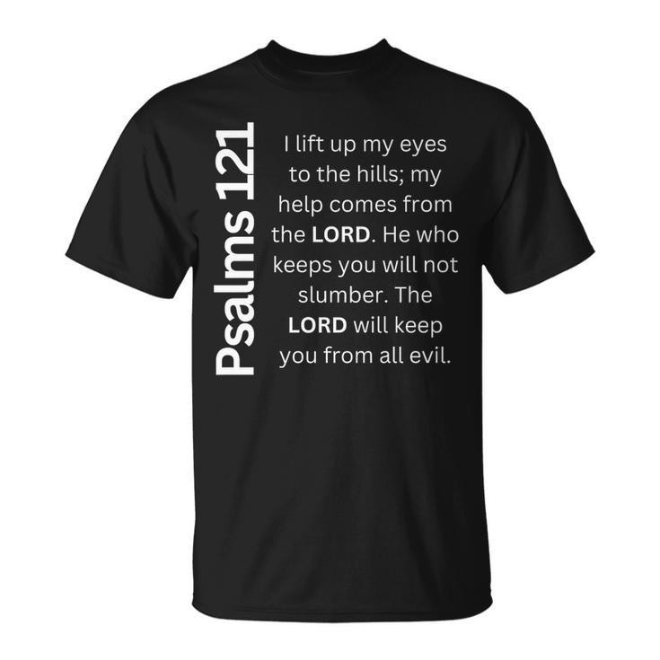 Psalms 121 My Help Comes From The Lord   Unisex T-Shirt