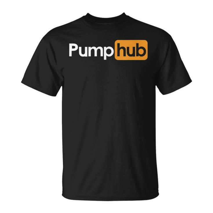 Pump Hub Funny Cute Adult Novelty Workout Gym Fitness  Unisex T-Shirt