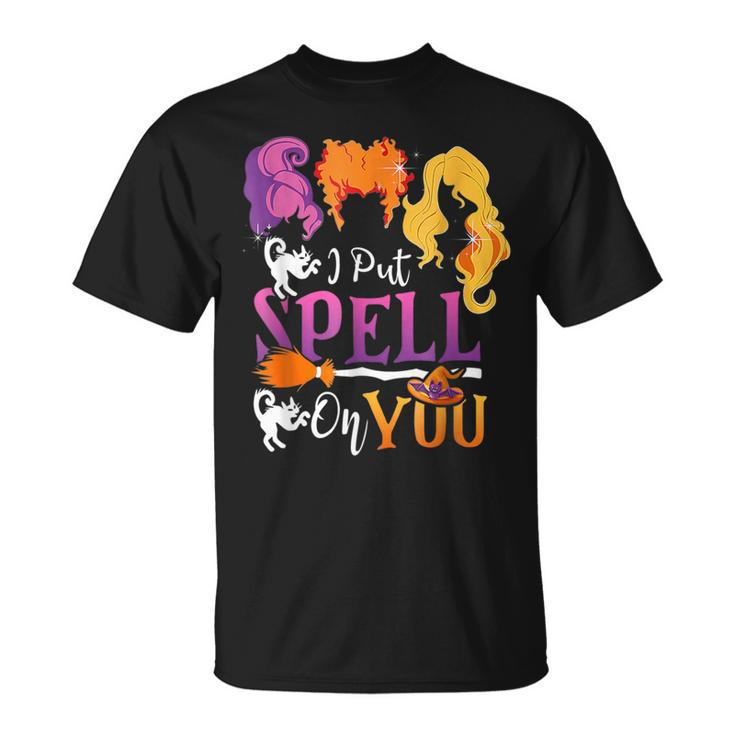 I Put A Spell On You And Now You're Mine Halloween T-Shirt