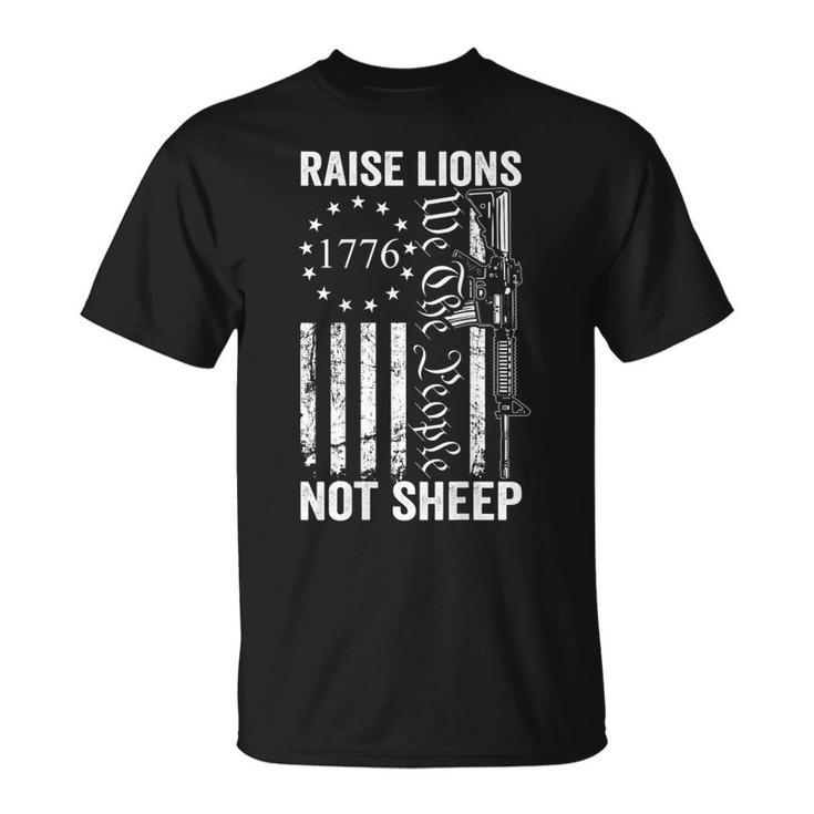 Raise Lions Ar15 Gun Not Sheep Pro Guns Ar15 Usa On Back  Unisex T-Shirt