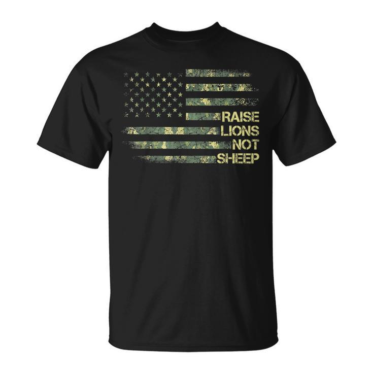 Raise Lions Not Sheep American Patriot Patriotic 4Th July  Unisex T-Shirt