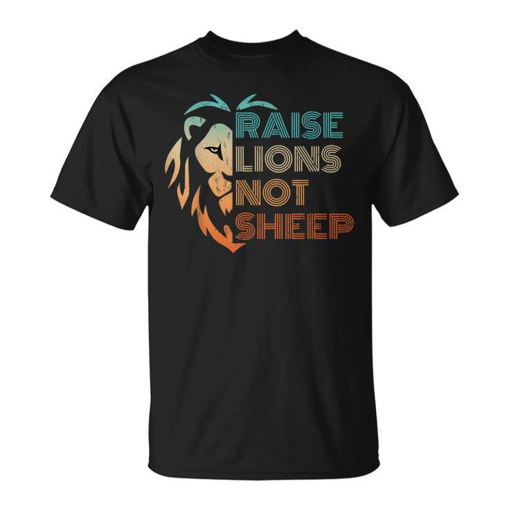 Raise Lions Not Sheep Distressed Vintage Statement  Gift For Mens Unisex T-Shirt