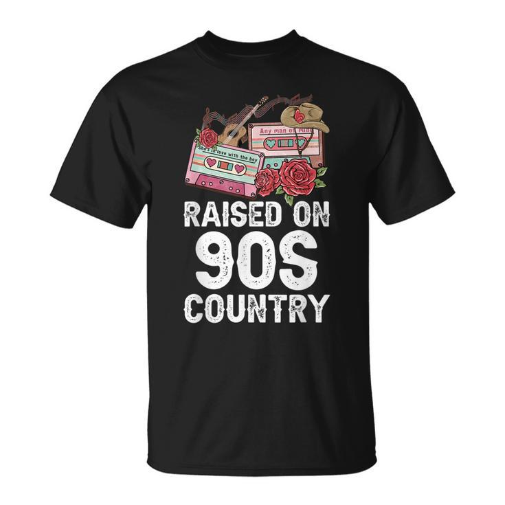 Raised On 90S Country Music Retro Farm Cowgirl Unisex T-Shirt