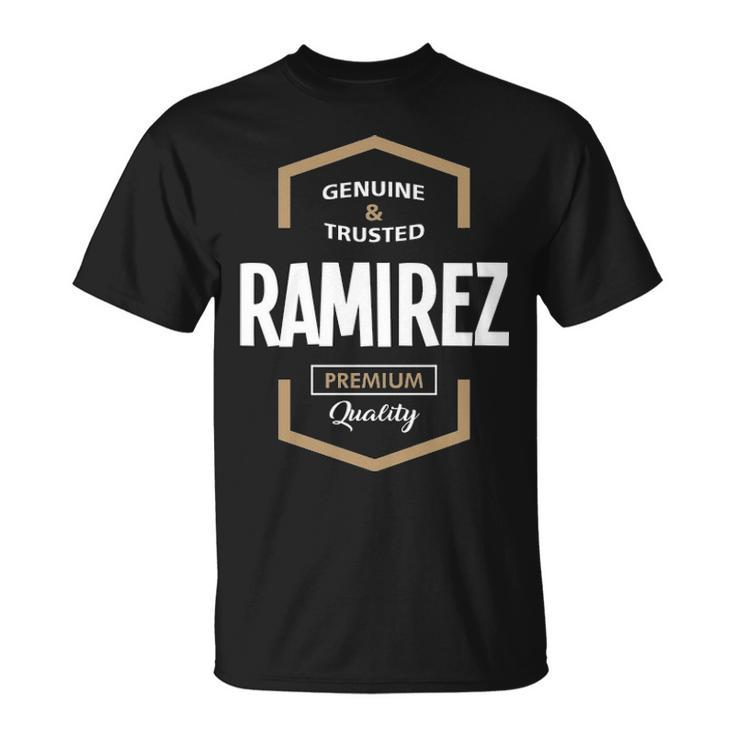 Ramirez Name Gift Ramirez Quality Unisex T-Shirt