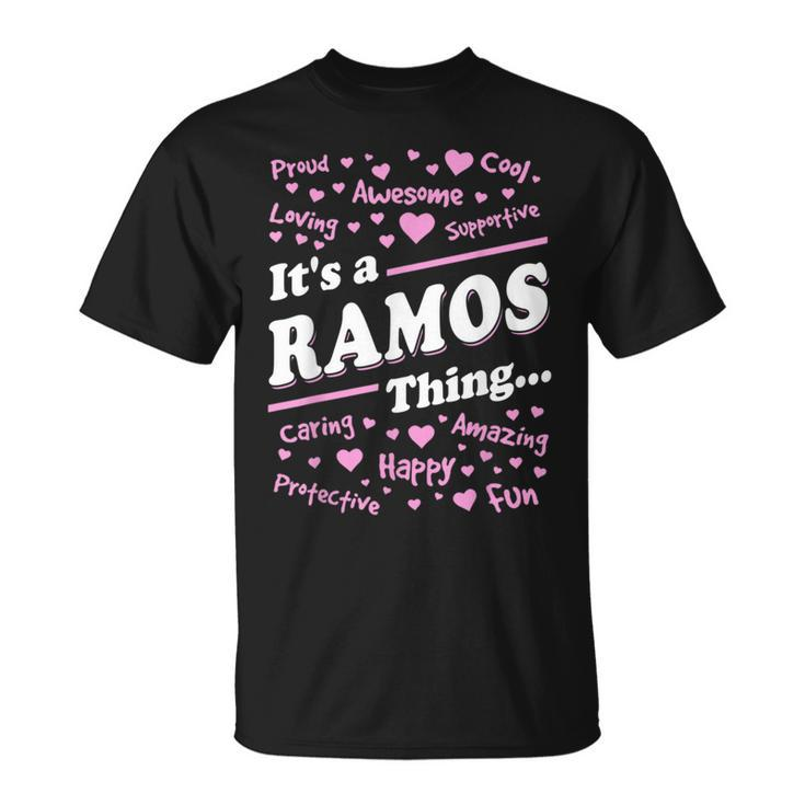 Ramos Surname Last Name Family Its A Ramos Thing Funny Last Name Designs Funny Gifts Unisex T-Shirt