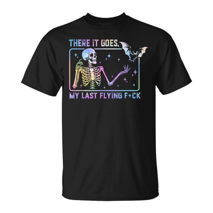 There It Goes My Last Flying Fuck Skeleton Tie Dye T-Shirt