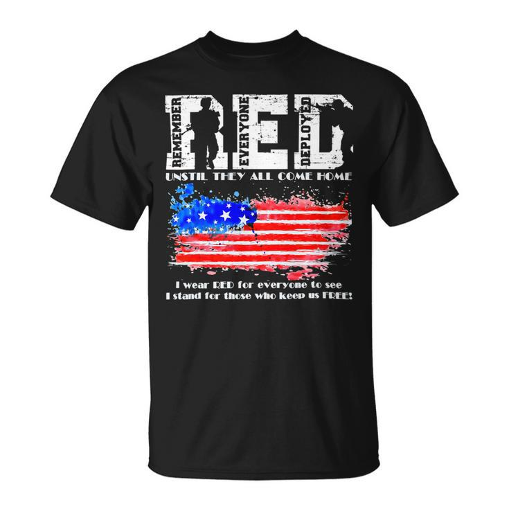 Red Friday Remember Everyone Deployed Every Friday Veterans 108 Unisex T-Shirt