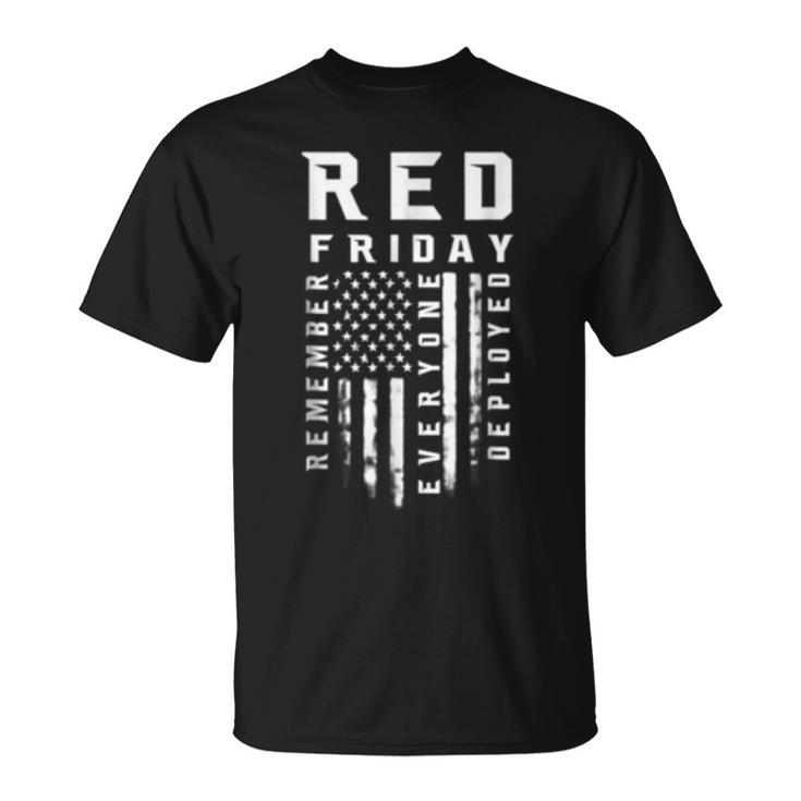 Red Friday Remember Everyone Veteran Deployed  Unisex T-Shirt
