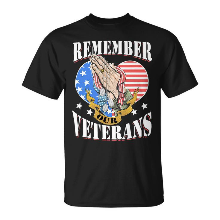 Rememner Our Veterans Us Flag For Veteran Day Unisex T-Shirt