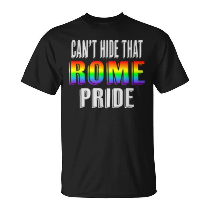 Retro 70S 80S Style Cant Hide That Rome Gay Pride  Unisex T-Shirt