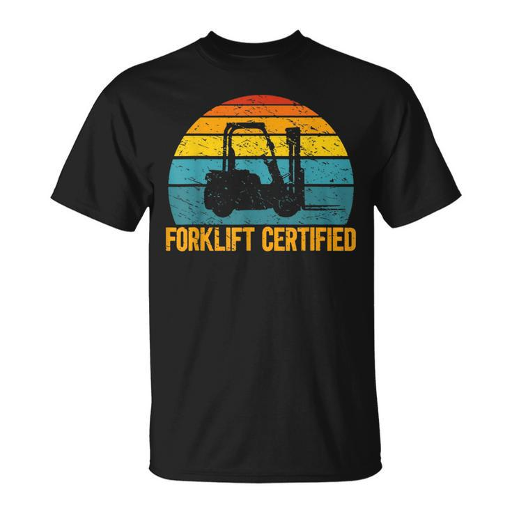 Retro Forklift Certified Forklift Operator Lift Truck  Unisex T-Shirt