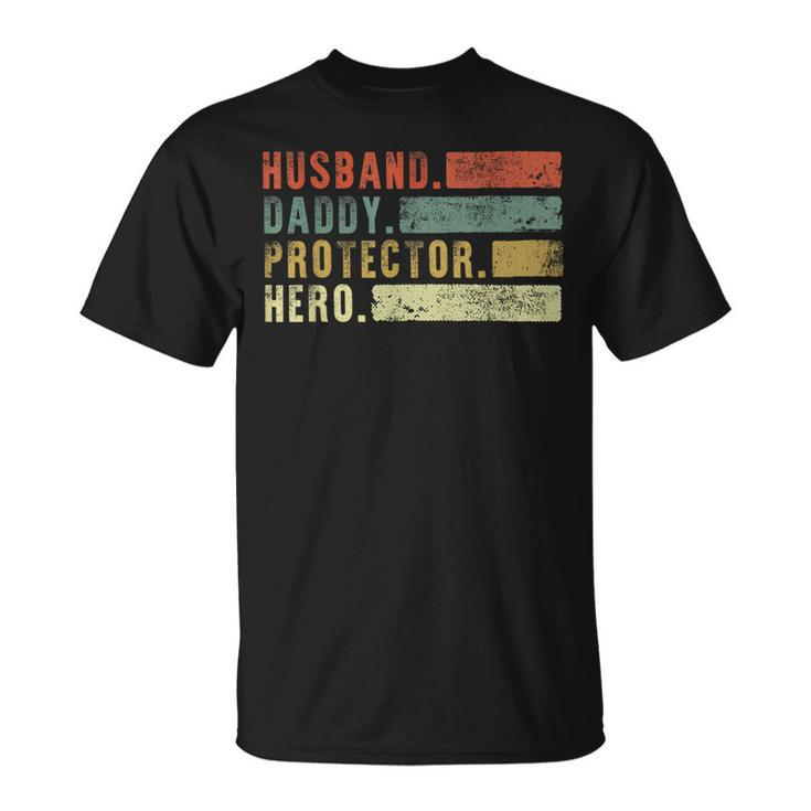Retro Husband Daddy Protector Hero Fathers Day Dad Gift For Mens Unisex T-Shirt