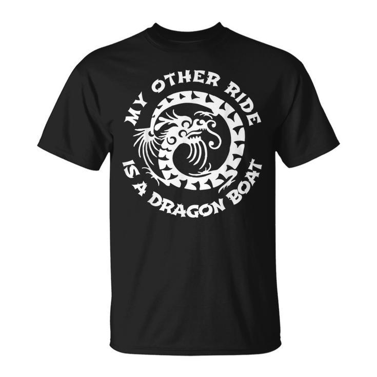 My Other Ride Is A Dragon Boat T-Shirt