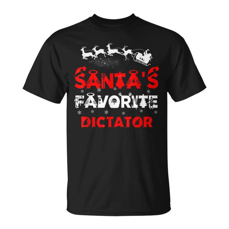 Santas Favorite Dictator Funny Job Xmas Gifts  Unisex T-Shirt