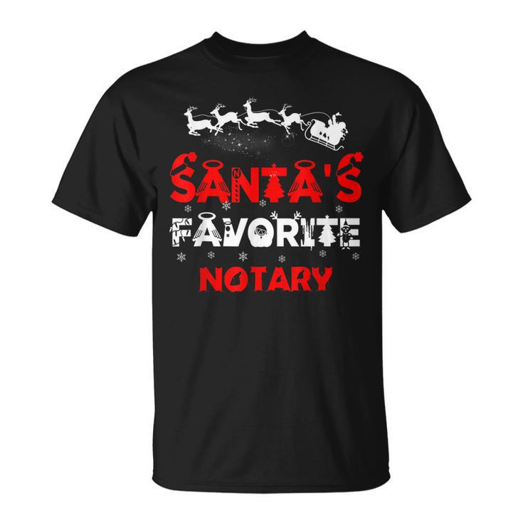 Santas Favorite Notary Funny Job Xmas Gifts  Unisex T-Shirt