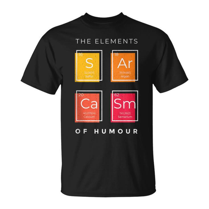 Sarcasm - Elements Of Humor Funny  Unisex T-Shirt