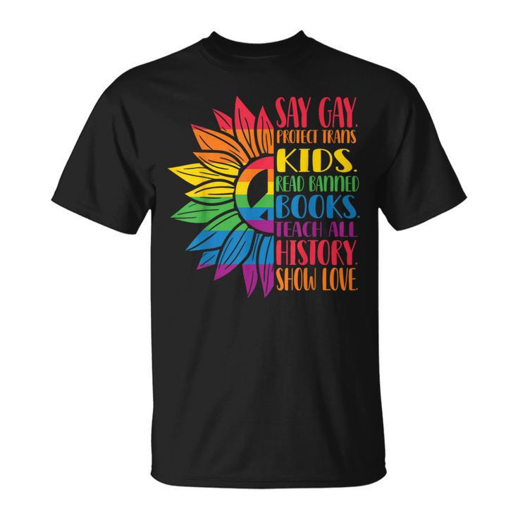 Say Gay Protect Trans Kids Read Banned Books Pride Month  Unisex T-Shirt