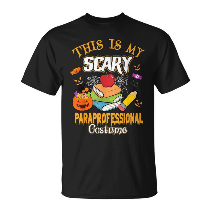 This Is My Scary Paraprofessional Costume Halloween T-Shirt