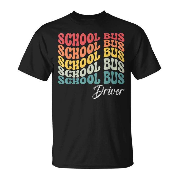 School Bus Driver  Groovy Retro Funny Back To School Driver Funny Gifts Unisex T-Shirt