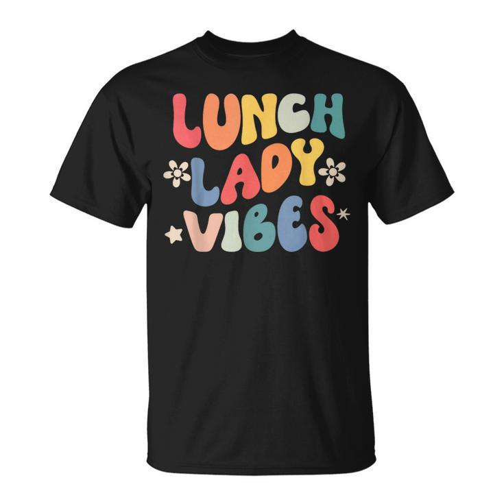 School Lunch Lady Vibes Back To School Cafeteria Crew T-Shirt