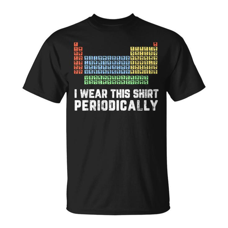 Science Lover Chemistry Periodic Table Science Pun T-Shirt