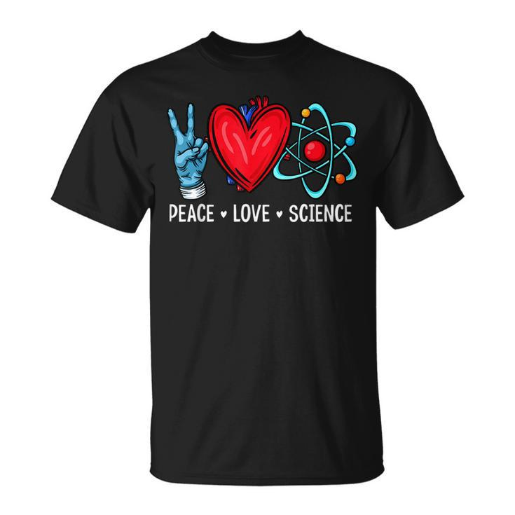 Science Lover Physics Biology Chemistry Love Science T-Shirt