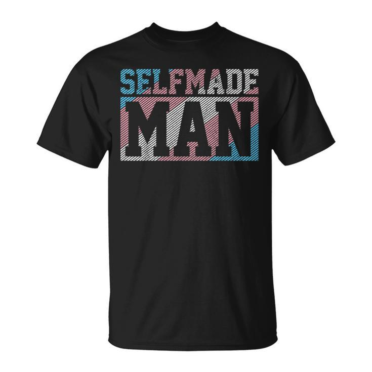 Selfmade Man Trans Pride Flag Transgender Funny Lgbtq  Unisex T-Shirt
