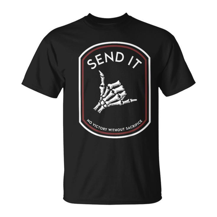 Send It No Victory Without Sacrifice On Back T-Shirt