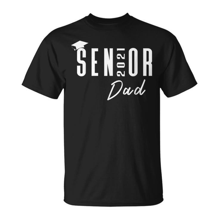 Senior 2021 Dad Matching Family  Gift For Mens Unisex T-Shirt
